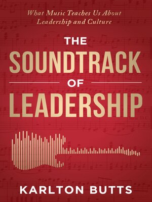 cover image of THE SOUNDTRACK OF LEADERSHIP